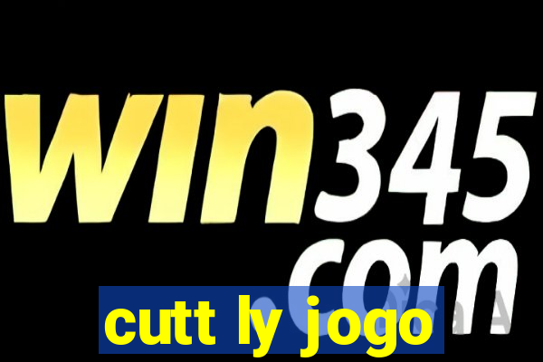 cutt ly jogo